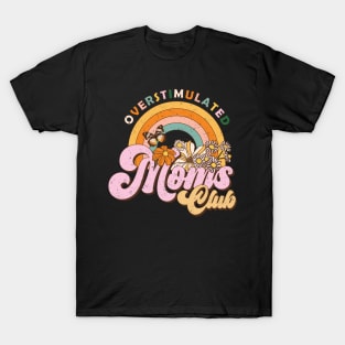 Overstimulated Moms club retro distressed design T-Shirt